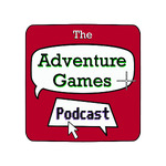 Adventure Games Podcast