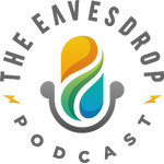 The Eavesdrop Podcast