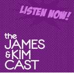 The James and Kim Cast