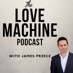 Love Machine : Dating, Relationships and Living Your Best Life