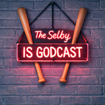The Selby Is Godcast: A Cleveland Guardians podcast
