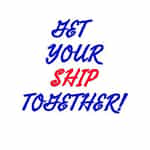 Get Your Ship Together!
