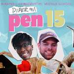 Diper911: A Pen15 Podcast 