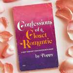 Confessions of a Closet Romantic