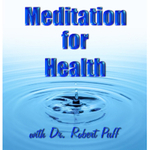 The Meditation for Health Podcast