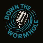 Down the Wormhole