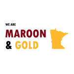 We Are Maroon and Gold