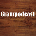 Grampodcast