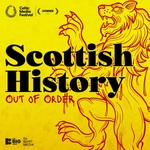 Scottish History Out of Order