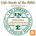 Life-Study of Jeremiah & Lamentations with Witness Lee