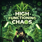High Functioning Chaos