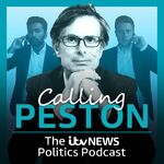 Calling Peston: The ITV News Politics Podcast