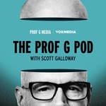The Prof G Pod with Scott Galloway
