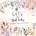 Guts and Girl Bits