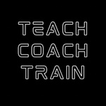 Teach • Coach • Train