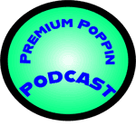 Premium Poppin Podcast