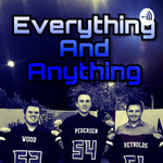 Everything and Anything Podcast Ft. Mason Wood, Kegan Reynolds, and Dylan Pedersen