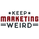Keep Marketing Weird