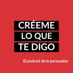 Créeme lo que te digo.