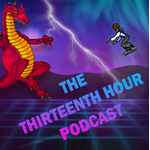 The Thirteenth Hour Podcast