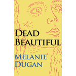 Dead Beautiful