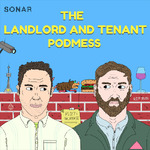 The Landlord and Tenant Podmess
