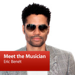 Eric Benét: Meet the Musician