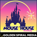 Mouse House Weekly