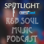 R&B/Soul Music Hour | SongCast Spotlight