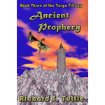 Ancient Prophecy, Book 3 of the Targa Trilogy