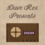 Dave Rex Presents