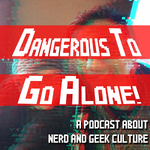 Dangerous to Go Alone! - Broken Jars Broadcasting