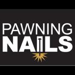 Pawning Nails
