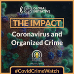 The Impact: Coronavirus and Organized Crime