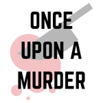 Once Upon A Murder
