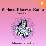 Shrimad Bhagwat Katha Day 1 | Part 6