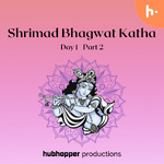 Shrimad Bhagwat Katha Day 1 | Part 2