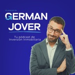 El Podcast de German Jover | Inversión inmobiliaria