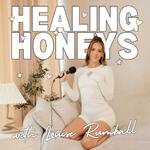 Healing Honeys with Louise Rumball