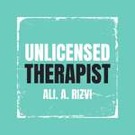 Unlicensed Therapist | Ali A. Rizvi