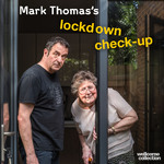 Mark Thomas's lockdown check-up