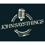 John Says Things