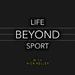 Life Beyond Sport