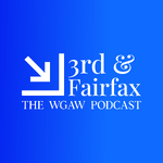 3rd & Fairfax: The WGAW Podcast