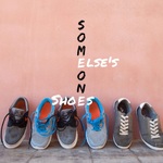 Someone Else's Shoes