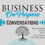 Business On Purpose Conversations