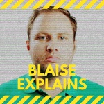 Blaise Explains