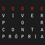 [Sobre]Viver Por Conta Própria