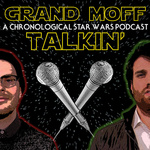 Grand Moff Talkin'