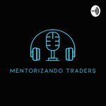 |MENTORIZANDO TRADERS|
